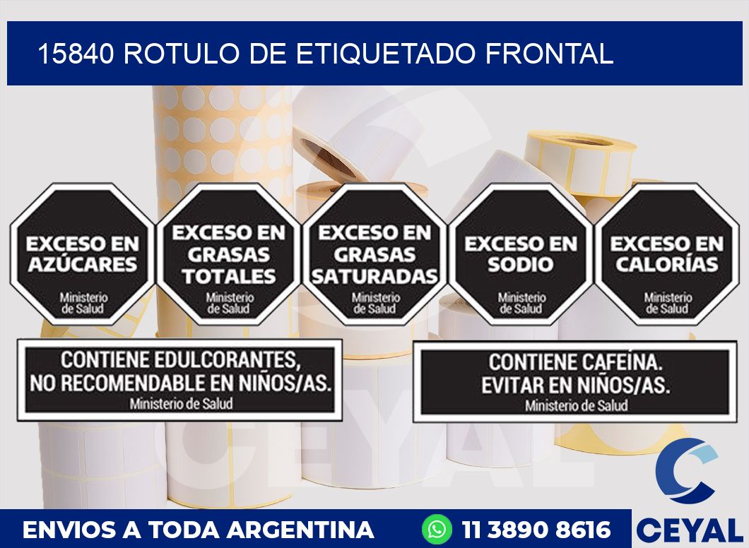 15840 ROTULO DE ETIQUETADO FRONTAL