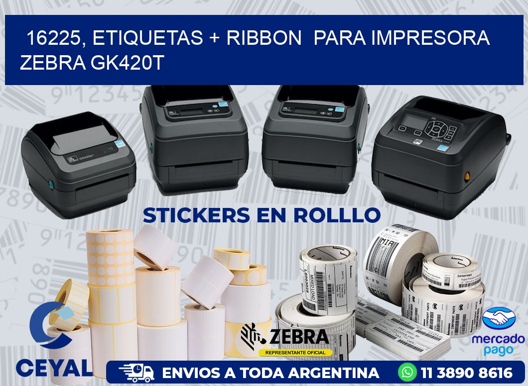 16225, etiquetas + ribbon  para impresora zebra GK420T