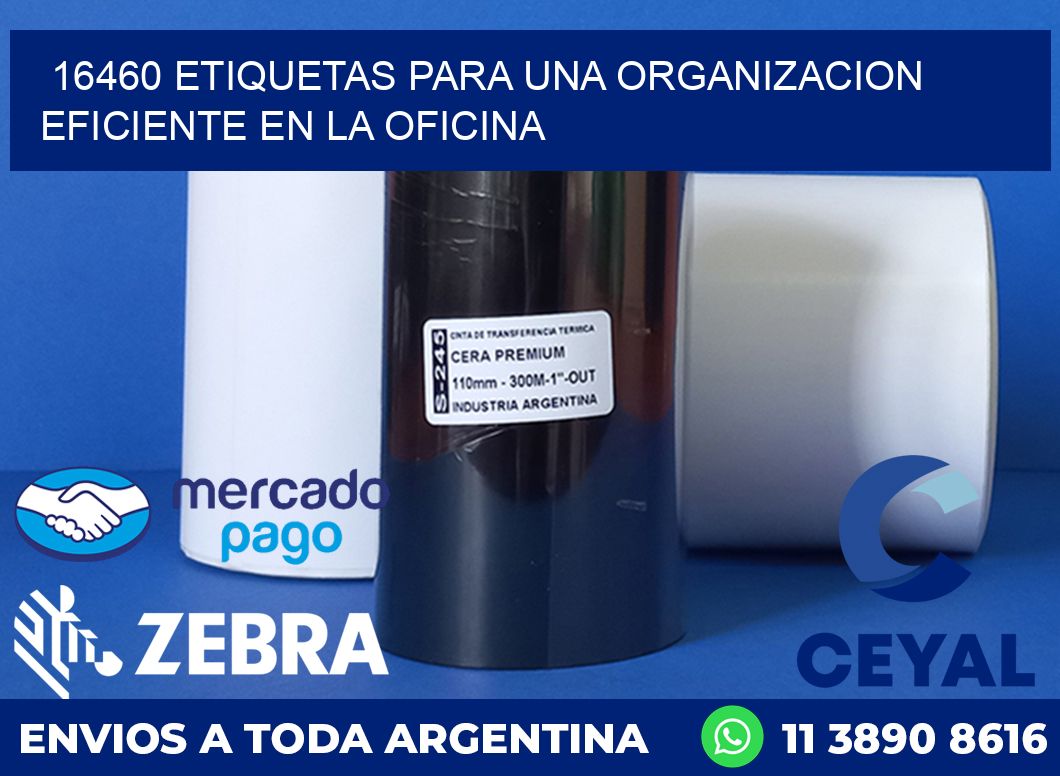 16460 ETIQUETAS PARA UNA ORGANIZACION EFICIENTE EN LA OFICINA