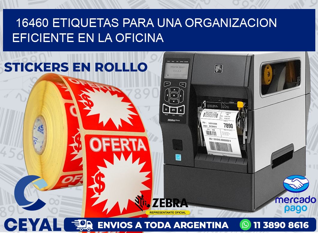 16460 ETIQUETAS PARA UNA ORGANIZACION EFICIENTE EN LA OFICINA