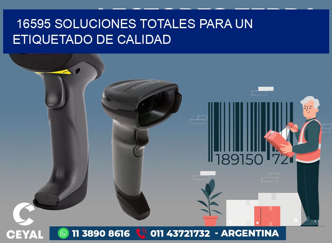 16595 SOLUCIONES TOTALES PARA UN ETIQUETADO DE CALIDAD