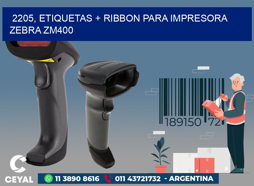 2205, etiquetas + ribbon para impresora zebra ZM400