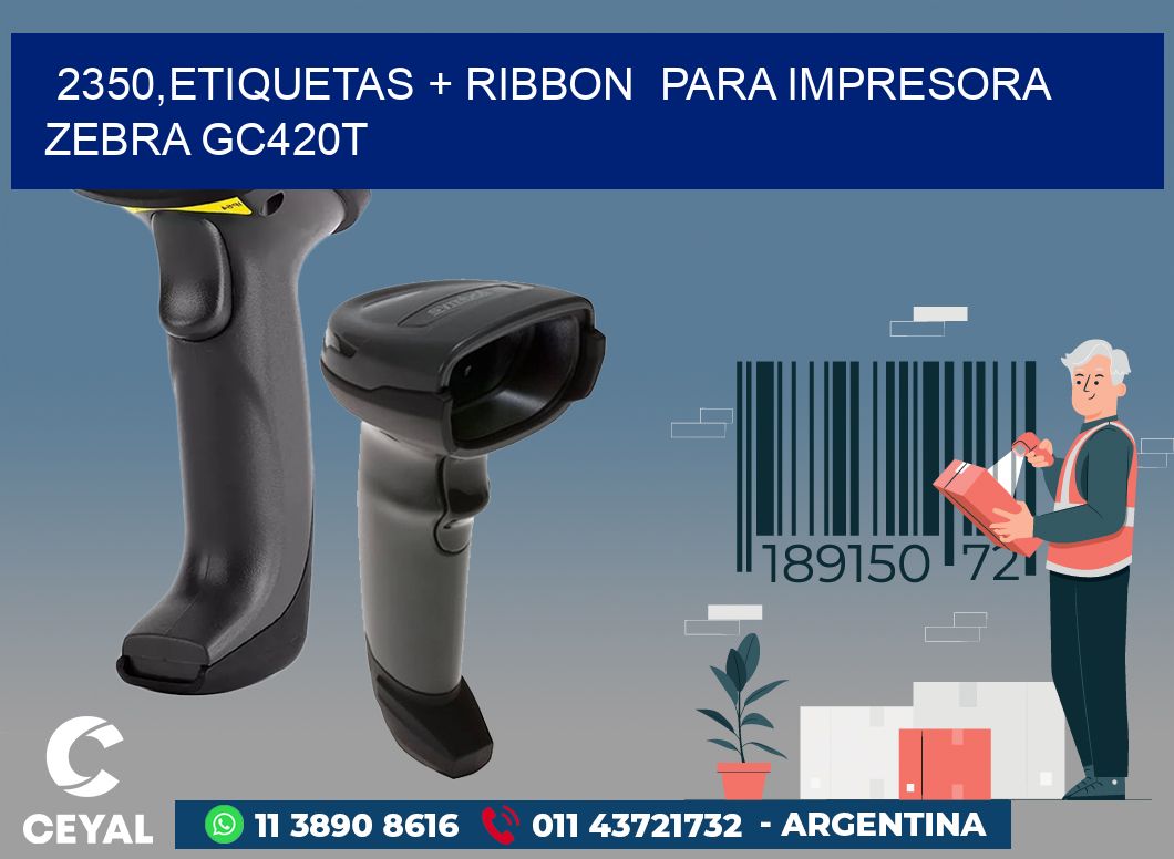 2350,etiquetas + ribbon  para impresora zebra GC420T