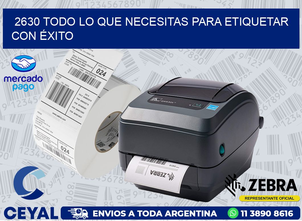 2630 TODO LO QUE NECESITAS PARA ETIQUETAR CON ÉXITO
