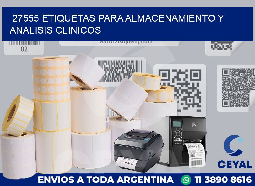 27555 ETIQUETAS PARA ALMACENAMIENTO Y ANALISIS CLINICOS