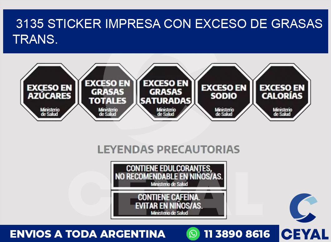 3135 STICKER IMPRESA CON EXCESO DE GRASAS TRANS.