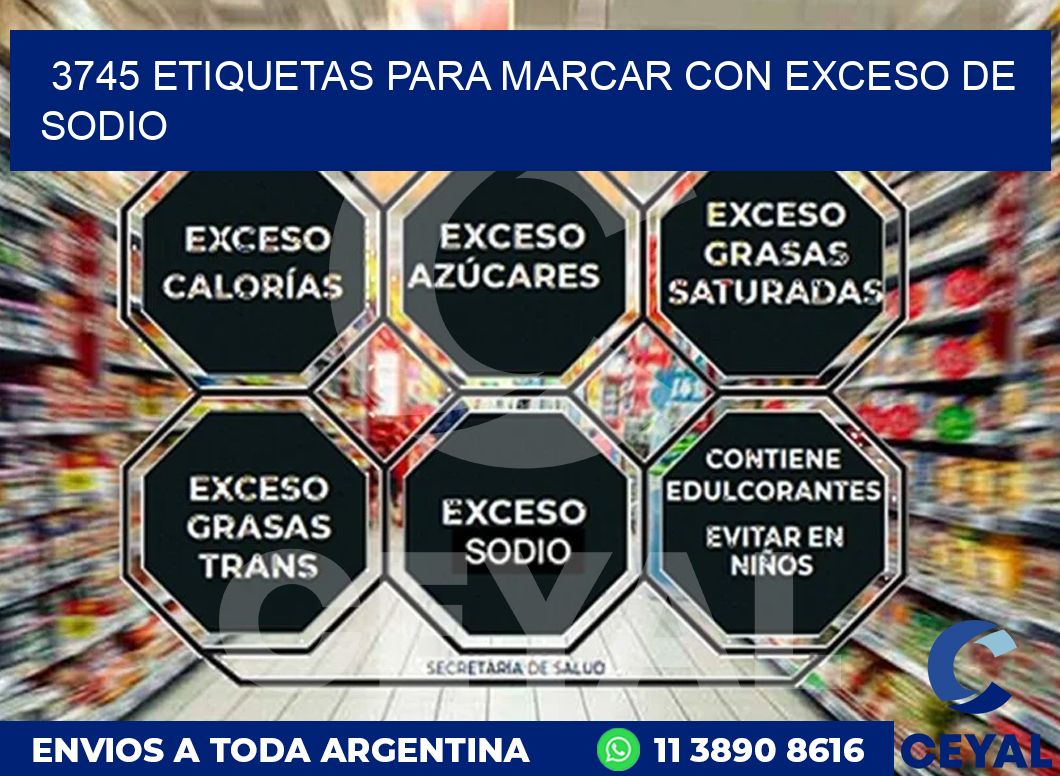 3745 ETIQUETAS PARA MARCAR CON EXCESO DE SODIO