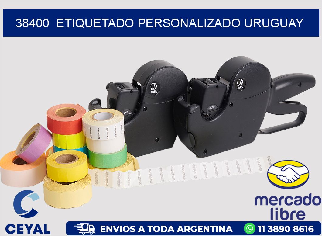 38400  ETIQUETADO PERSONALIZADO URUGUAY