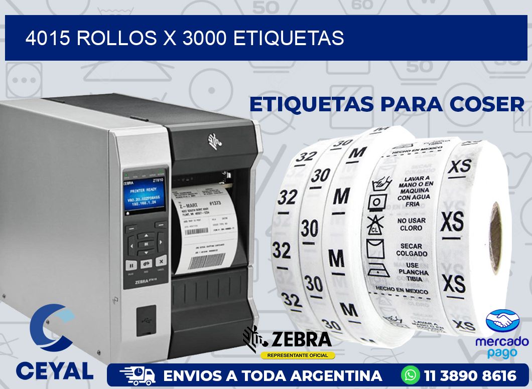 4015 ROLLOS X 3000 ETIQUETAS