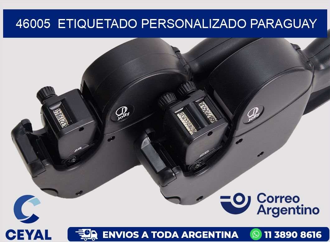 46005  ETIQUETADO PERSONALIZADO PARAGUAY