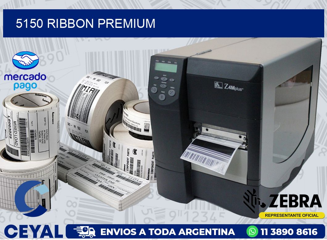 5150 RIBBON PREMIUM