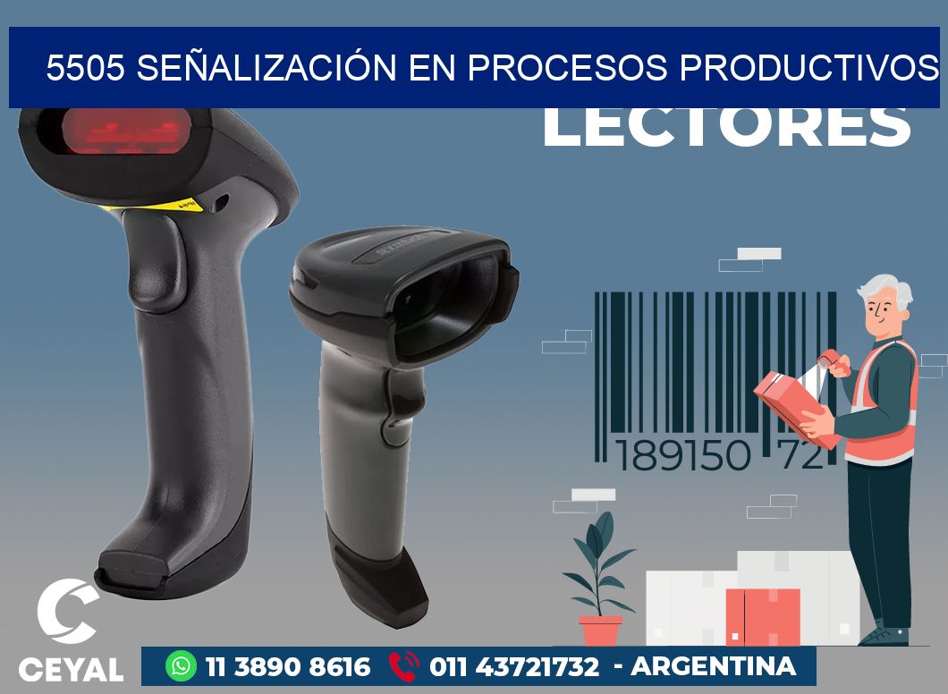5505 SEÑALIZACIÓN EN PROCESOS PRODUCTIVOS
