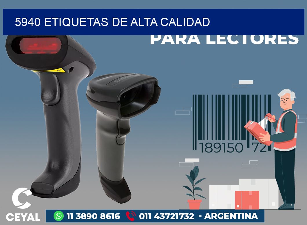 5940 ETIQUETAS DE ALTA CALIDAD