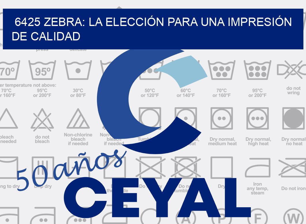 6425 ZEBRA: LA ELECCIÓN PARA UNA IMPRESIÓN DE CALIDAD