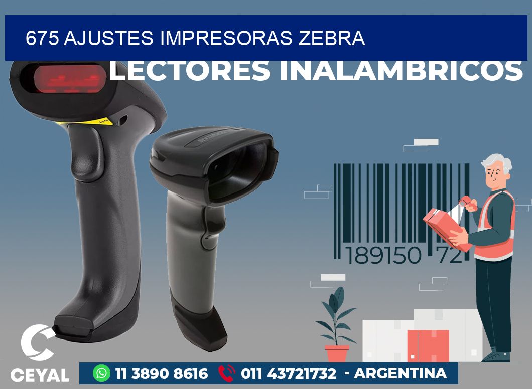 675 AJUSTES IMPRESORAS ZEBRA