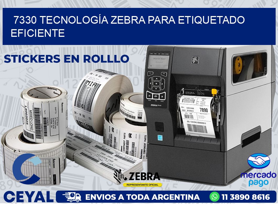 7330 TECNOLOGÍA ZEBRA PARA ETIQUETADO EFICIENTE