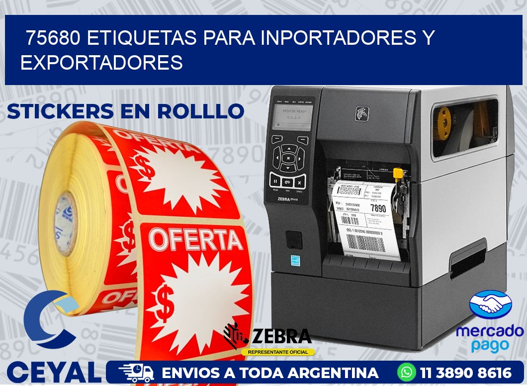 75680 ETIQUETAS PARA INPORTADORES Y EXPORTADORES
