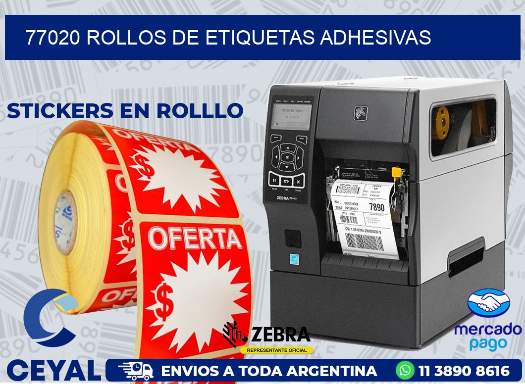 77020 ROLLOS DE ETIQUETAS ADHESIVAS