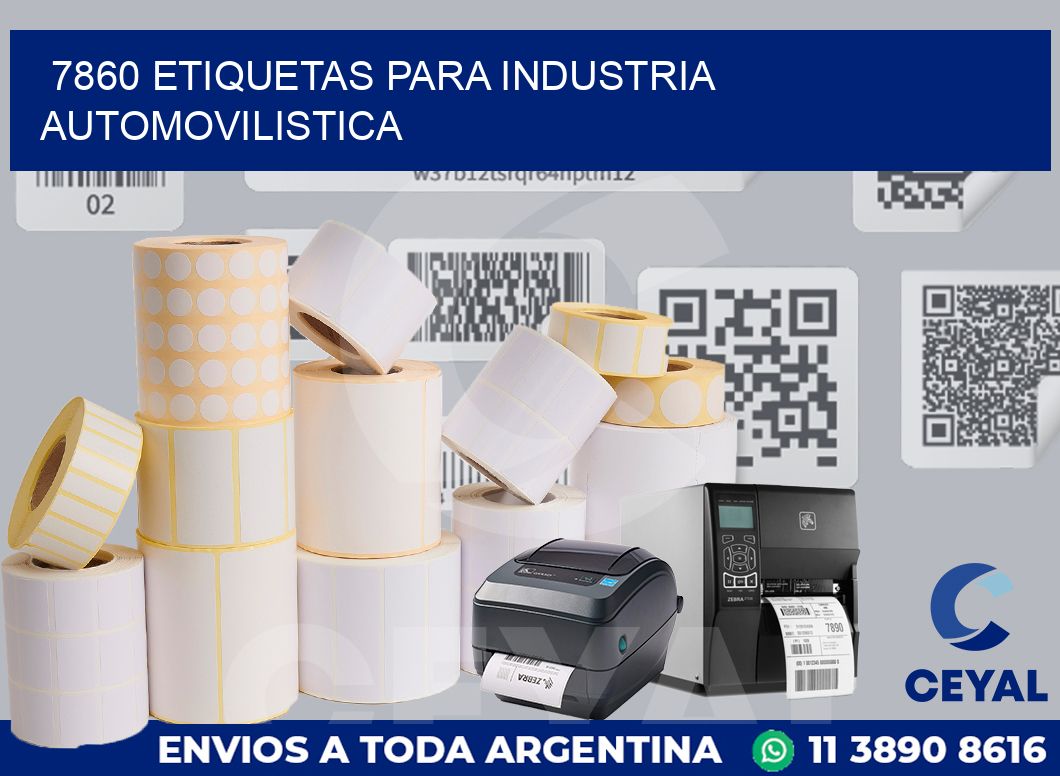 7860 ETIQUETAS PARA INDUSTRIA AUTOMOVILISTICA