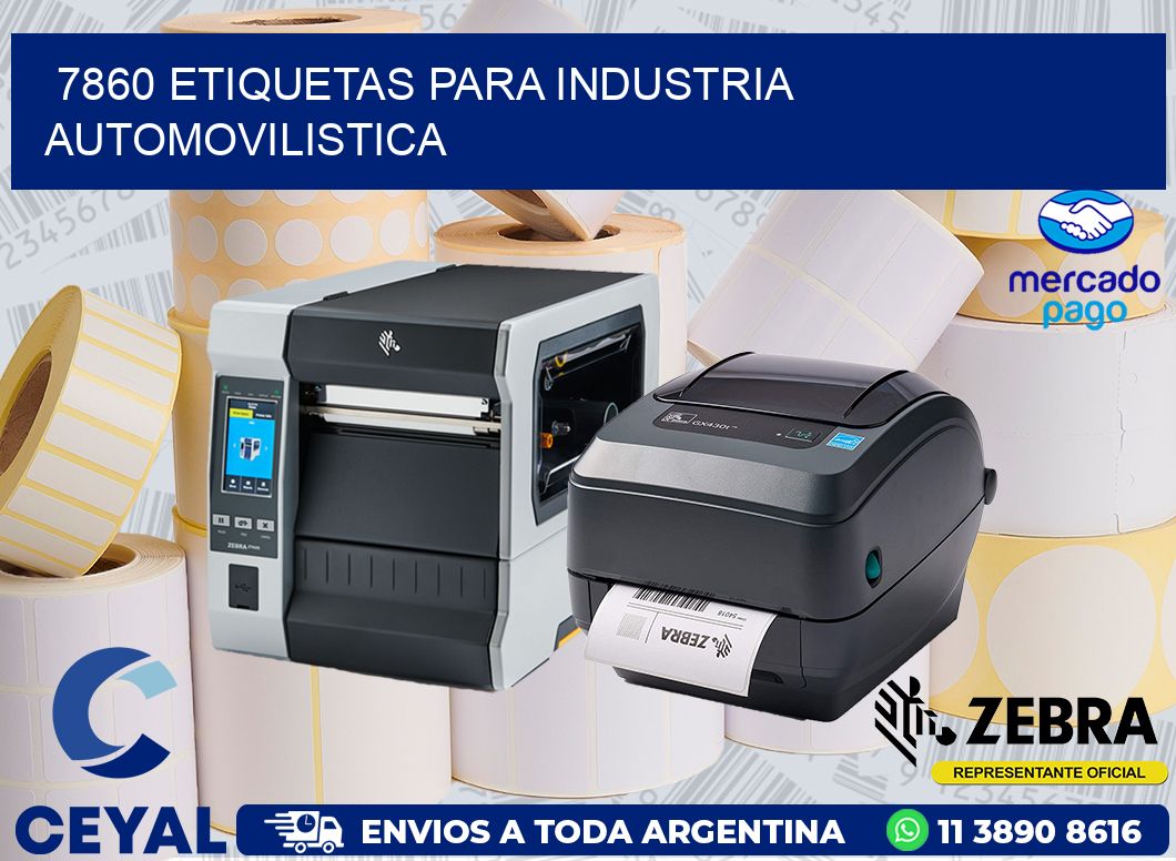 7860 ETIQUETAS PARA INDUSTRIA AUTOMOVILISTICA