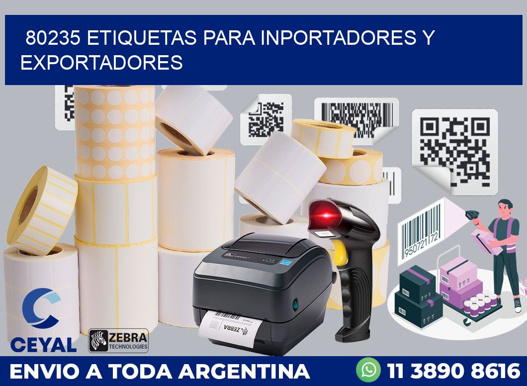 80235 ETIQUETAS PARA INPORTADORES Y EXPORTADORES