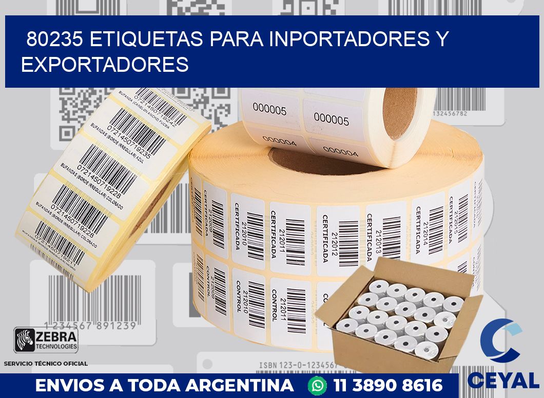 80235 ETIQUETAS PARA INPORTADORES Y EXPORTADORES