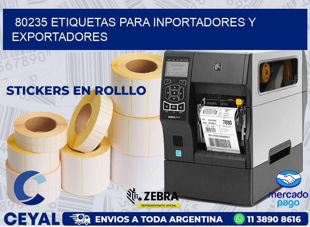 80235 ETIQUETAS PARA INPORTADORES Y EXPORTADORES