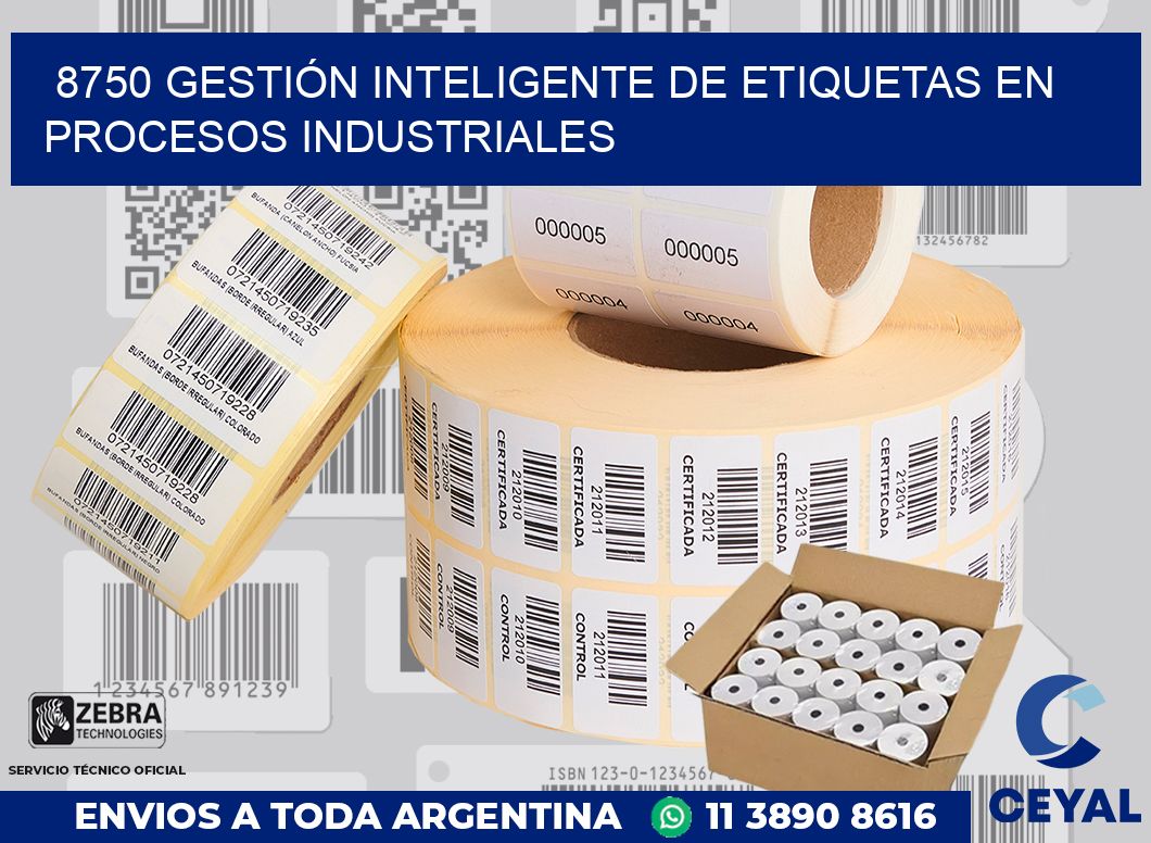 8750 GESTIÓN INTELIGENTE DE ETIQUETAS EN PROCESOS INDUSTRIALES