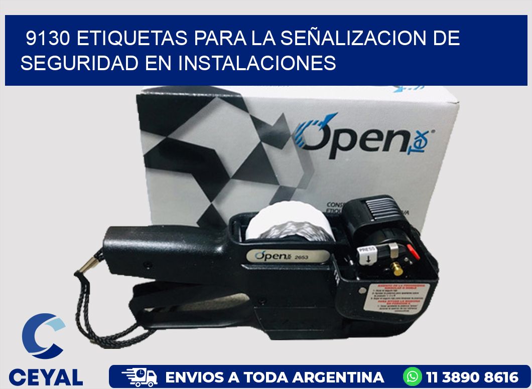 9130 ETIQUETAS PARA LA SEÑALIZACION DE SEGURIDAD EN INSTALACIONES