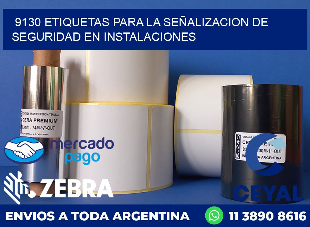 9130 ETIQUETAS PARA LA SEÑALIZACION DE SEGURIDAD EN INSTALACIONES