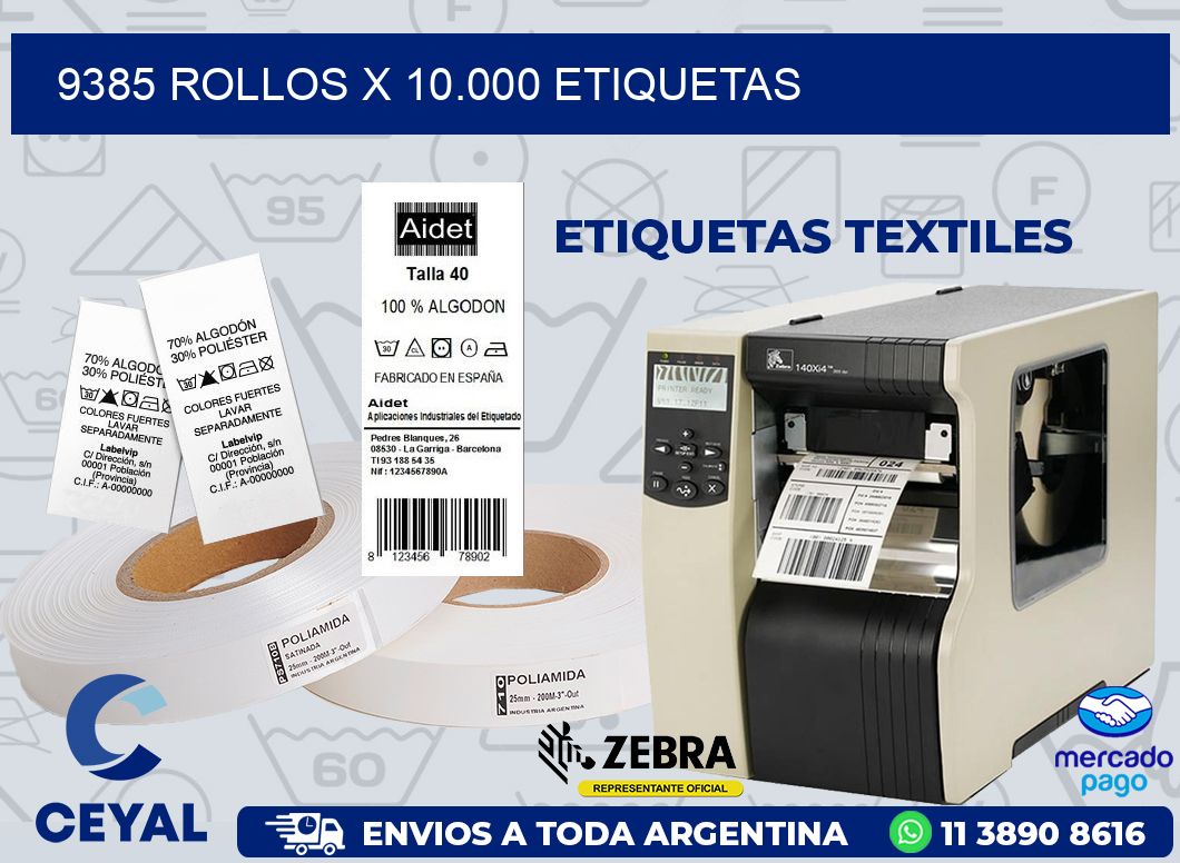 9385 ROLLOS X 10.000 ETIQUETAS