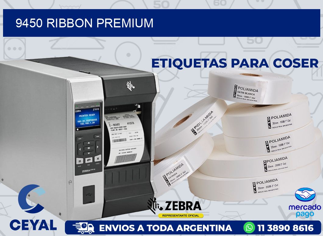 9450 RIBBON PREMIUM