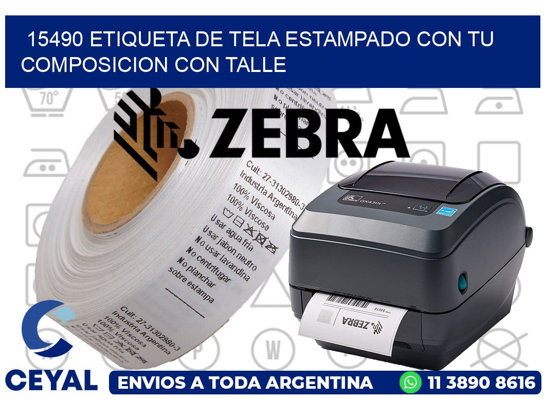 15490 ETIQUETA DE TELA ESTAMPADO CON TU COMPOSICION CON TALLE
