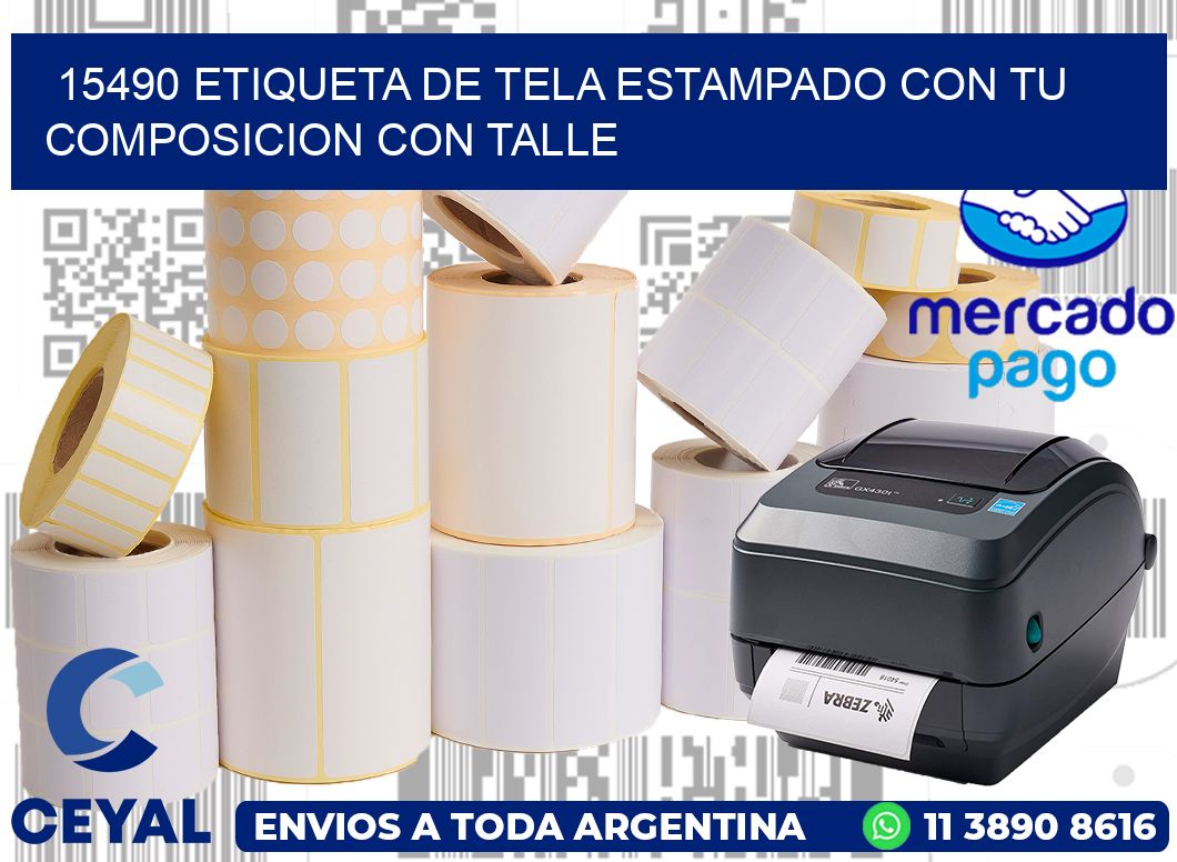 15490 ETIQUETA DE TELA ESTAMPADO CON TU COMPOSICION CON TALLE