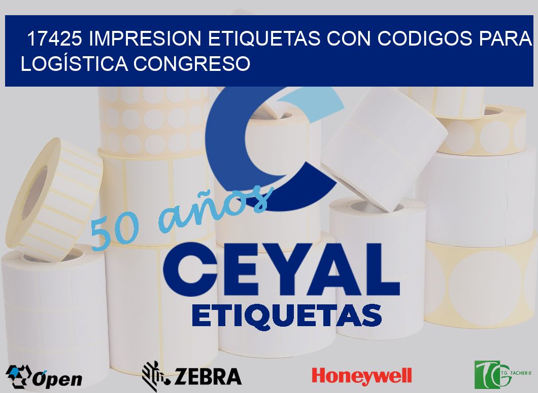 17425 IMPRESION ETIQUETAS CON CODIGOS PARA LOGÍSTICA CONGRESO