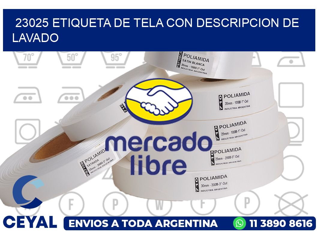23025 ETIQUETA DE TELA CON DESCRIPCION DE LAVADO