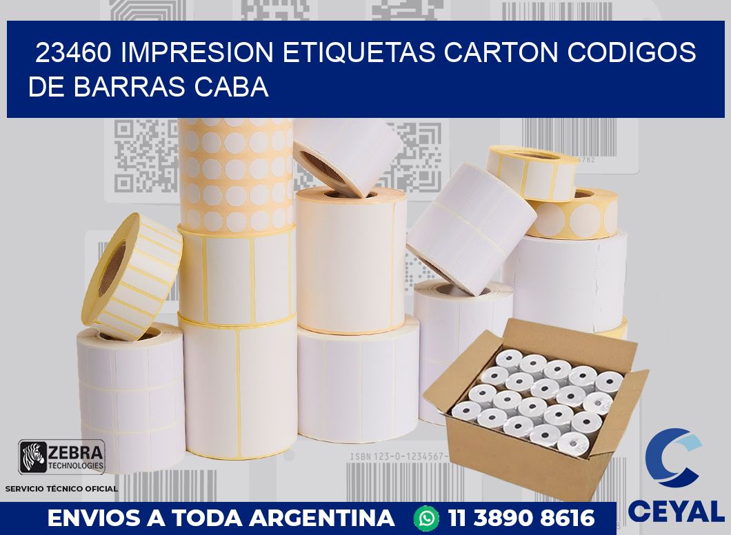 23460 IMPRESION ETIQUETAS CARTON CODIGOS DE BARRAS CABA