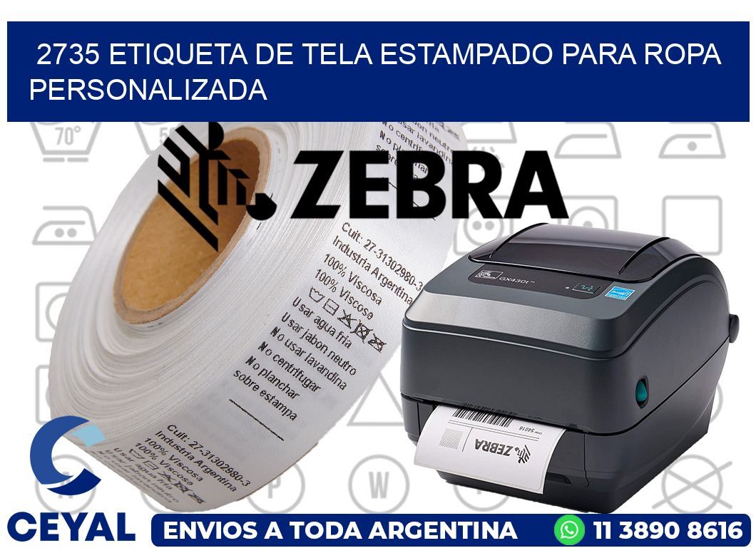 2735 ETIQUETA DE TELA ESTAMPADO PARA ROPA PERSONALIZADA
