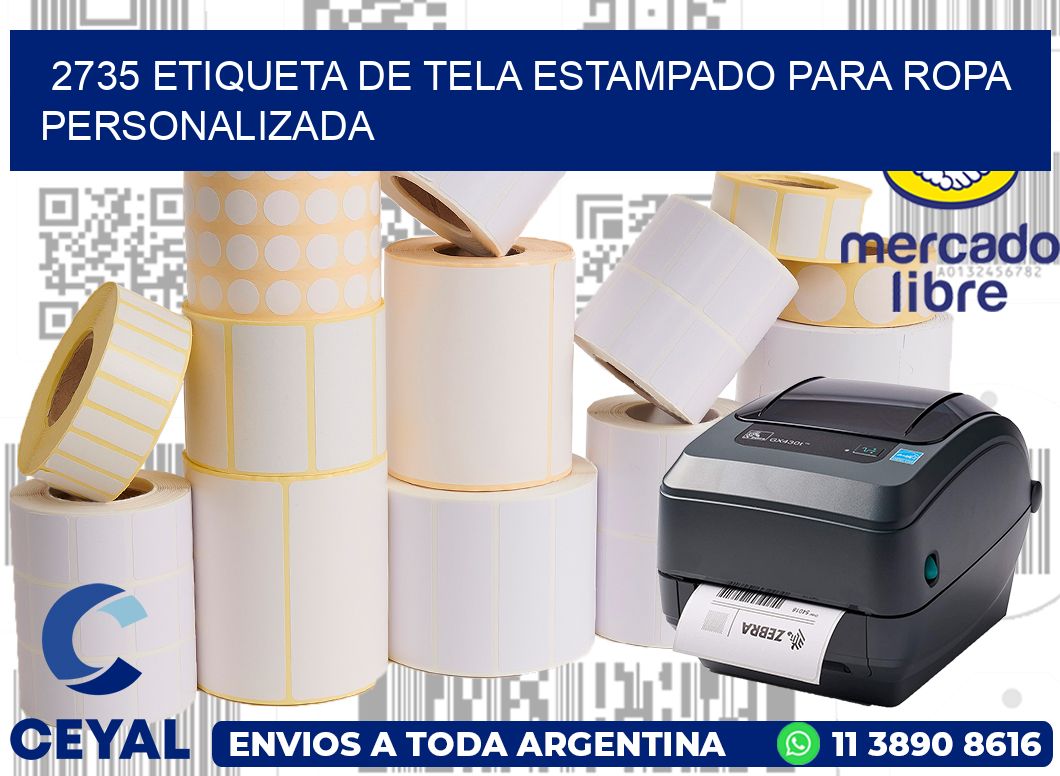 2735 ETIQUETA DE TELA ESTAMPADO PARA ROPA PERSONALIZADA