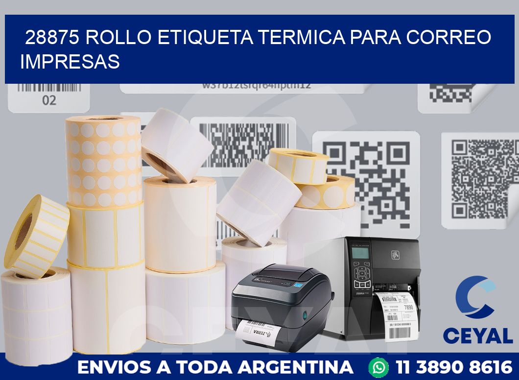 28875 ROLLO ETIQUETA TERMICA PARA CORREO IMPRESAS