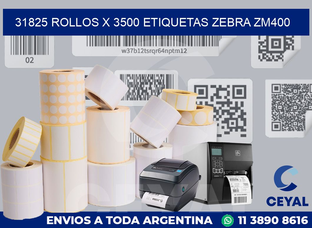 31825 Rollos x 3500 etiquetas zebra zm400