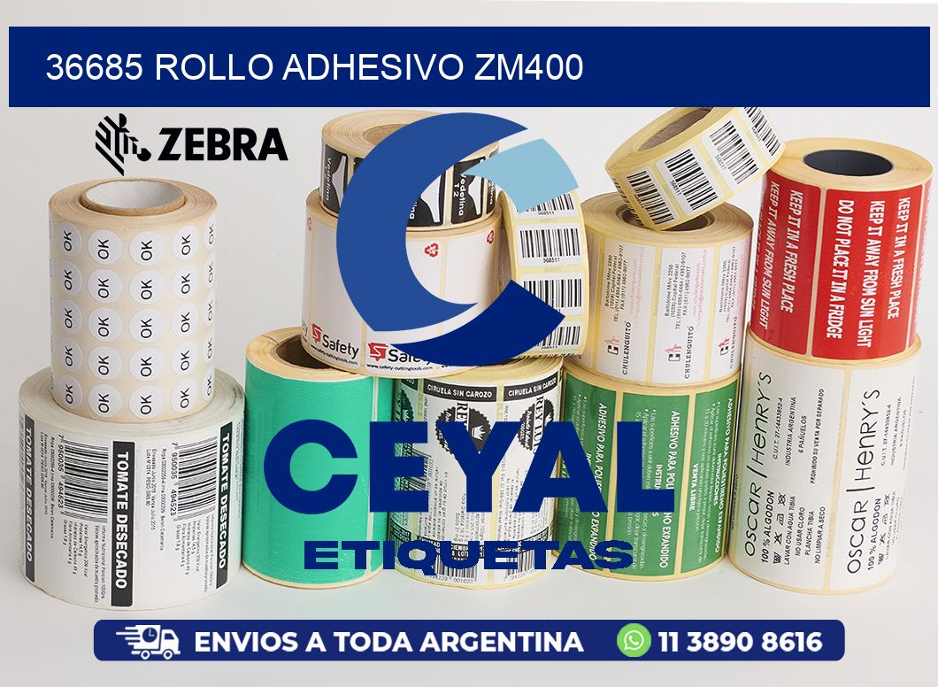 36685 ROLLO ADHESIVO ZM400