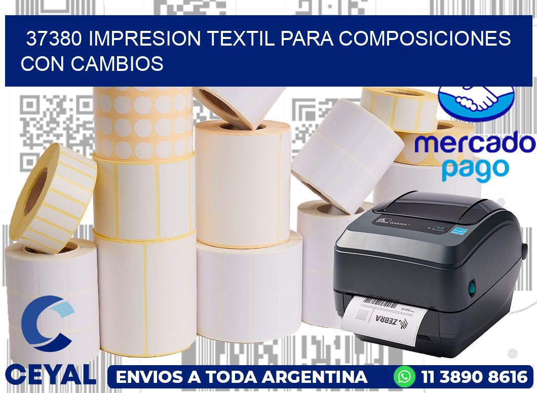 37380 IMPRESION TEXTIL PARA COMPOSICIONES CON CAMBIOS