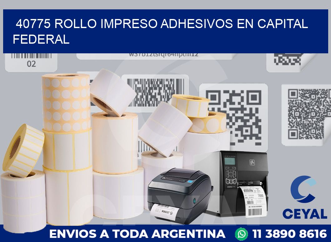 40775 ROLLO IMPRESO ADHESIVOS EN CAPITAL FEDERAL