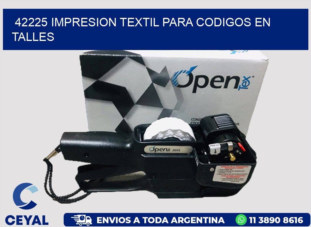 42225 IMPRESION TEXTIL PARA CODIGOS EN TALLES