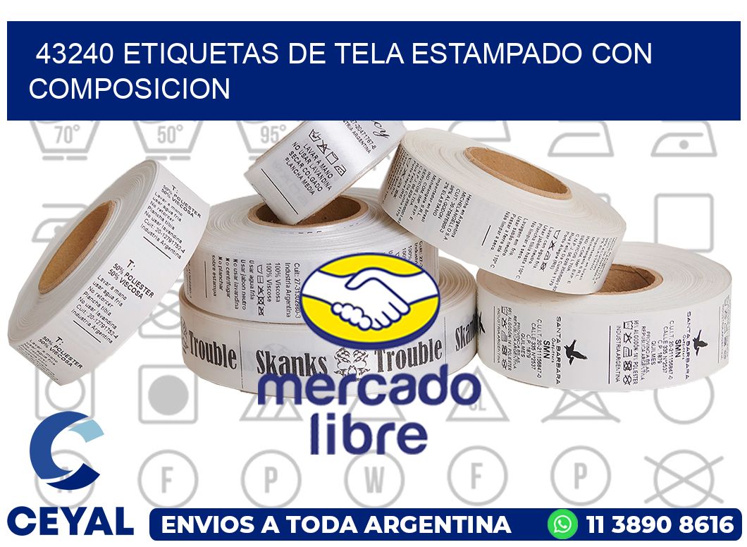 43240 ETIQUETAS DE TELA ESTAMPADO CON COMPOSICION