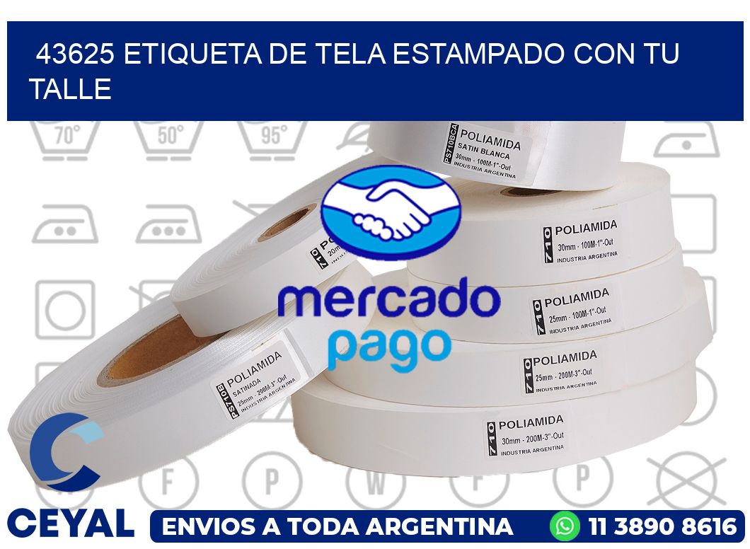 43625 ETIQUETA DE TELA ESTAMPADO CON TU TALLE