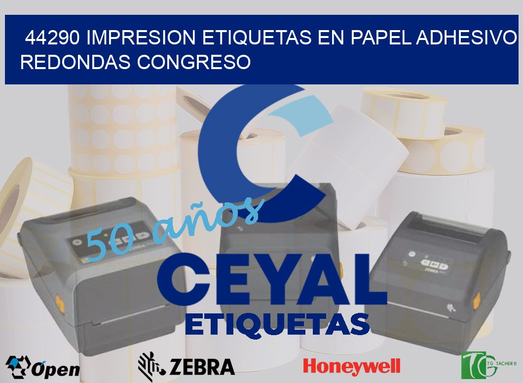 44290 IMPRESION ETIQUETAS EN PAPEL ADHESIVO REDONDAS CONGRESO