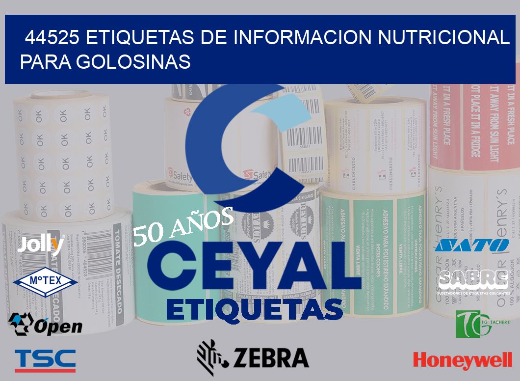 44525 ETIQUETAS DE INFORMACION NUTRICIONAL PARA GOLOSINAS