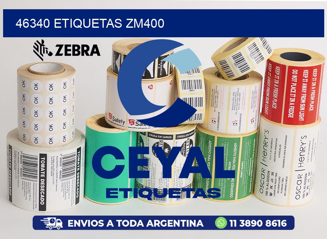 46340 ETIQUETAS ZM400